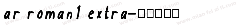 ar roman1 extra字体转换